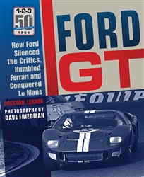 "Ford GT: How Ford Silenced the Critics, Humbled Ferrari and Conquered LeMans" Book