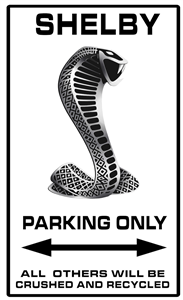 Shelby Parking Only Metal Sign