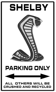 New Shelby Logo Parking Only Metal Sign